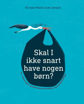 Skal   Ikke Snart Have Nogen Børn